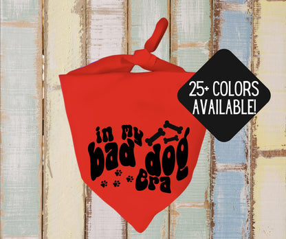 In My Bad Dog Era - Dog Bandana - Triangle Tie On - 26"/31.5"