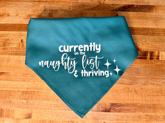 Naughty List & Thriving - Christmas Dog Bandana - Triangle Tie On - 26"/31.5"