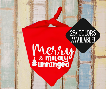 Merry & Mildly Unhinged - Christmas Dog Bandana - Triangle Tie On - 26"/31.5"