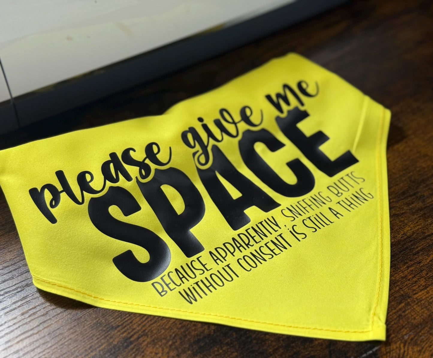 Sniffing Butts without Consent - Nervous, Need Space - Dog Bandana - Triangle Tie on - 26"/31.5"